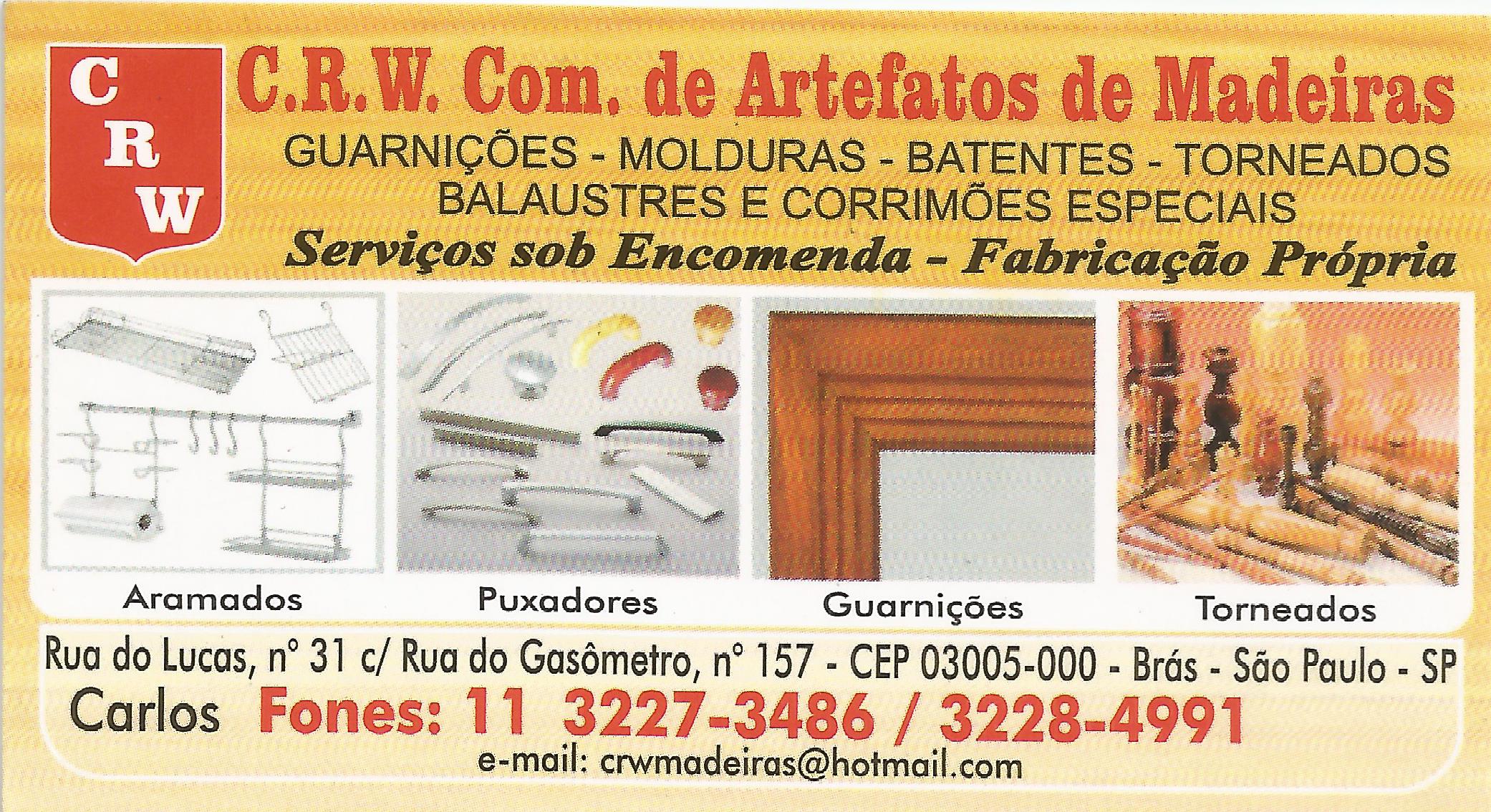 C.R.W. Com. de Artefatps de Madeiras